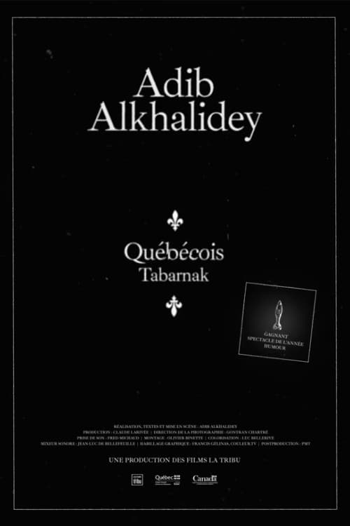 ADIB ALKHALIDEY - Québécois Tabarnak