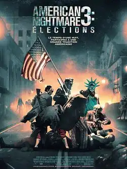 American Nightmare 3: Élections (The Purge) FRENCH BluRay 720p 2016