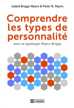 Comprendre les types de personnalité - Briggs Myers Isabel et Myers B. Peter