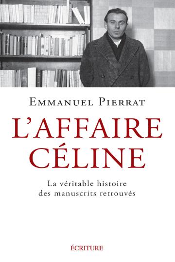 L'Affaire Céline - Emmanuel Pierratn