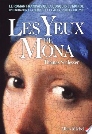 Les Yeux de Mona - Thomas Schlesser 2024