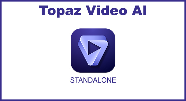 Topaz Video AI v4.2.2